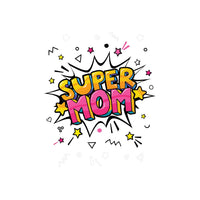 Super Mom Mother's Day Card