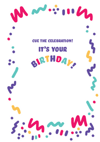 Cue The Confetti Birthday Card